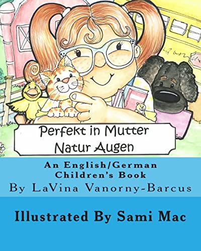 Stock image for Perfekt In Mutter Natur Augen: An English to German Children's Book for sale by California Books