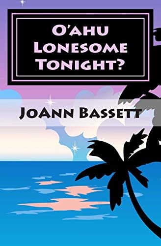 Beispielbild fr O'ahu Lonesome Tonight?: An Islands of Aloha Mystery zum Verkauf von Wonder Book