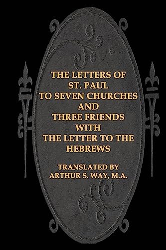 Beispielbild fr The Letters of St. Paul to Seven Churches and Three Friends with the Letter to t zum Verkauf von HPB-Ruby