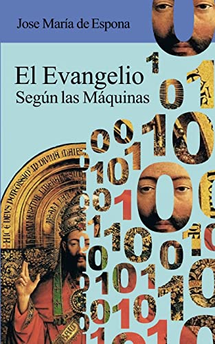 Stock image for El Evangelio segun las Maquinas for sale by THE SAINT BOOKSTORE