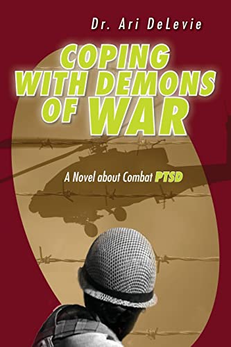 9781492820307: Coping with Demons of War: A Novel about Combat PTSD