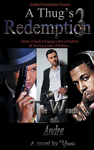 9781492822660: A Thug's Redemption 3: The Wrath of Andre