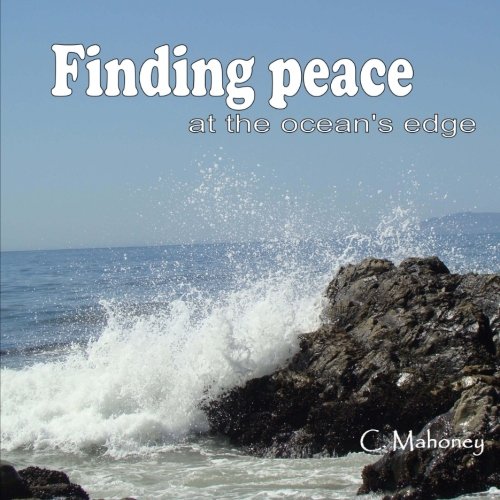 Stock image for Finding peace at the ocean's edge for sale by ThriftBooks-Atlanta