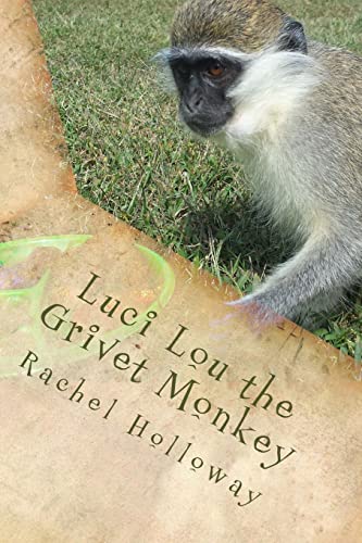 Imagen de archivo de Luci Lou the Grivet Monkey a la venta por Lucky's Textbooks