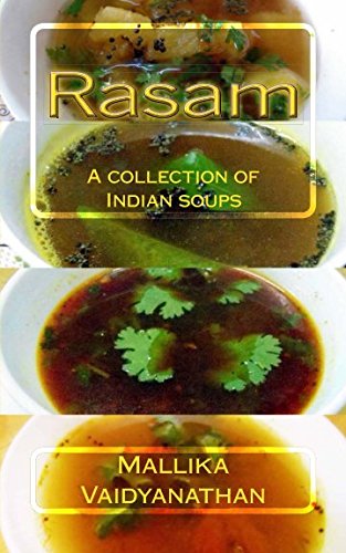 Beispielbild fr Rasam: A collection of Indian soups zum Verkauf von Revaluation Books