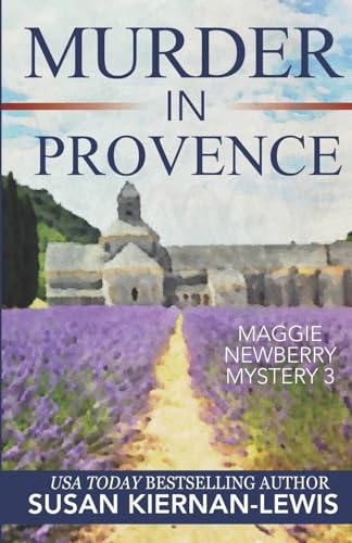 Imagen de archivo de Murder in Provence (The Maggie Newberry Mystery Series) a la venta por GoodwillNI