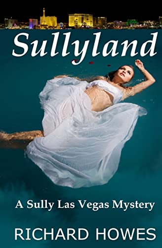 9781492829577: Sullyland: A Sully Las Vegas Mystery: Volume 1 (Sully Mysteries)