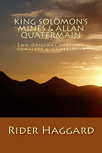 Imagen de archivo de King Solomons Mines Allan Quatermain Two Original Classics, Complete Unabridged a la venta por Red's Corner LLC