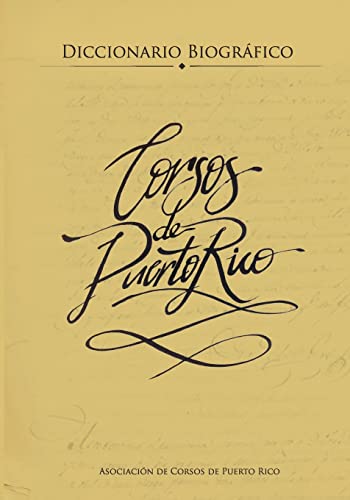 9781492837367: Diccionario biografico de corsos en Puerto Rico
