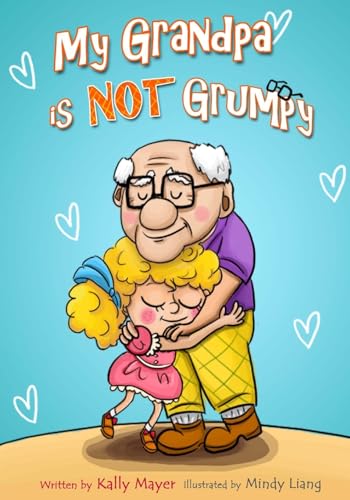 Stock image for My Grandpa is NOT Grumpy: Funny Rhyming Picture Book for Beginner Readers 2-8 years (Funny Grandparents Series (Beginner and Early Readers)) for sale by ZBK Books