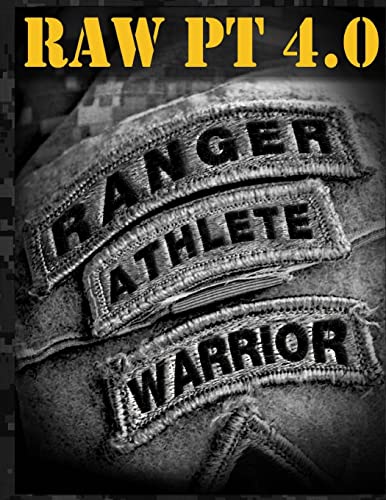 9781492839811: Ranger Athlete Warrior 4.0: The Complete Guide to Army Ranger Fitness