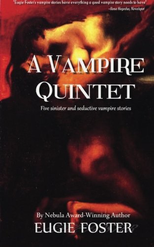 Imagen de archivo de A Vampire Quintet: Five Sinister and Seductive Vampire Stories a la venta por Revaluation Books