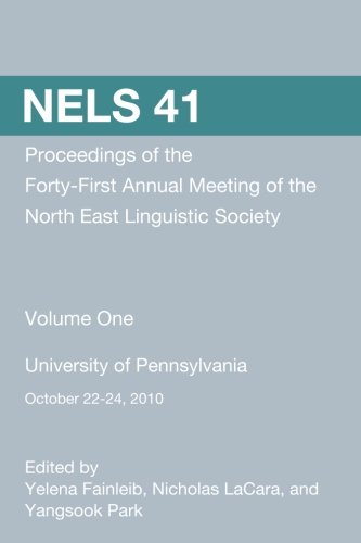 Beispielbild fr NELS 41: Proceedings of the 41st Annual Meeting of the North East Linguistic Society: Volume 1 zum Verkauf von Revaluation Books