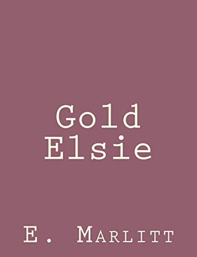 9781492845409: Gold Elsie