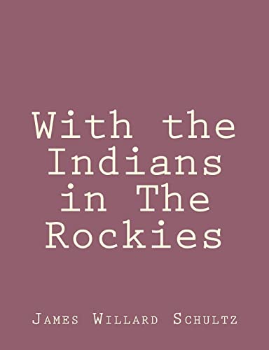 Stock image for With the Indians in The Rockies for sale by THE SAINT BOOKSTORE