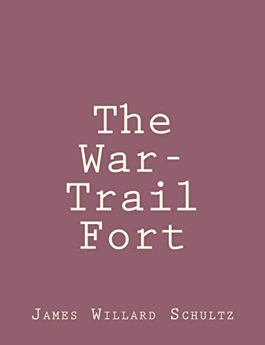 9781492845522: The War-Trail Fort
