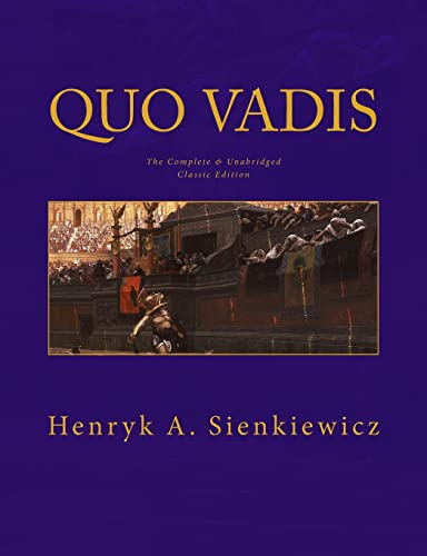 Stock image for Quo Vadis The Complete & Unabridged Classic Edition for sale by ThriftBooks-Dallas