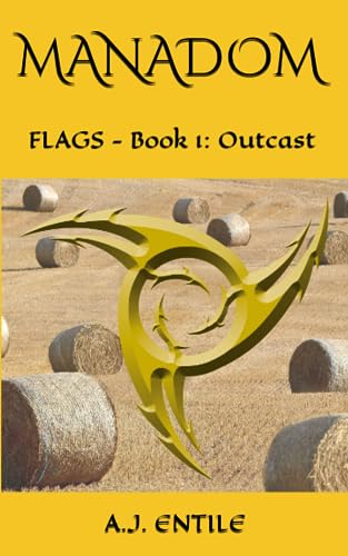 9781492848059: Manadom: Flags Book 1: Outcast
