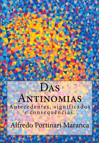 9781492849100: Das Antinomias: Antecedentes, significados e consequncias.