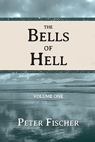 Beispielbild fr The Bells of Hell - Volume One zum Verkauf von THE SAINT BOOKSTORE