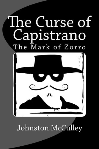 Stock image for The Curse of Capistrano: The Mark of Zorro for sale by HPB-Diamond