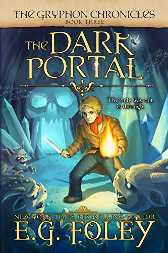 Imagen de archivo de The Dark Portal (The Gryphon Chronicles, Book 3) a la venta por HPB-Diamond