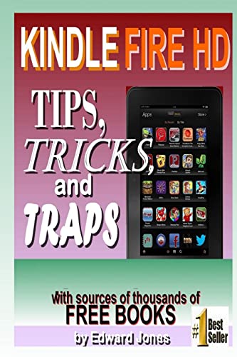 Stock image for Kindle Fire HD Tips, Tricks and Traps: A How-To Tutorial for the Kindle Fire HD for sale by SecondSale