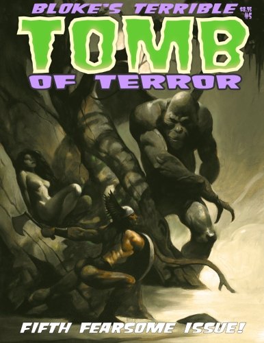 Beispielbild fr Bloke's Terrible Tomb Of Terror #5 zum Verkauf von Revaluation Books