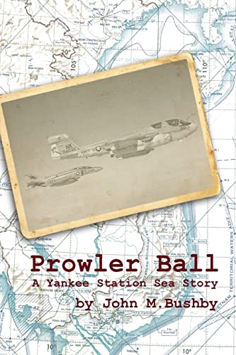 Stock image for Prowler Ball: A Yankee Station Sea Story for sale by Your Online Bookstore