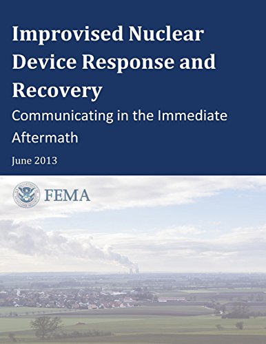 Stock image for Improvised Nuclear Device Response and Recovery: Communicating in the Immediate Aftermath for sale by Revaluation Books