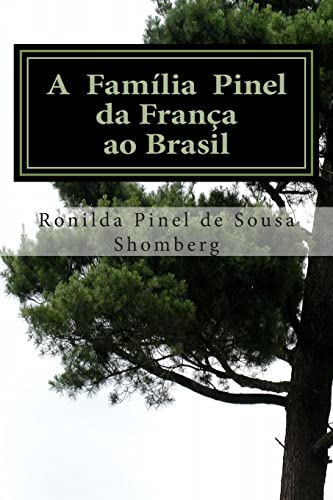 9781492862857: A Famlia Pinel - Da Frana ao Brasil: Edio em Portugues