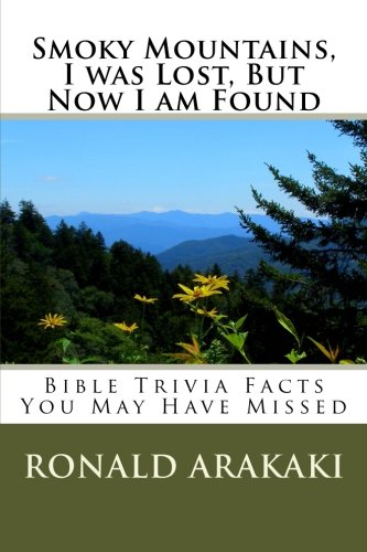 9781492864943: Smoky Mountains, I was Lost, But Now I am Found: Bible Trivia Facts You May Have Missed