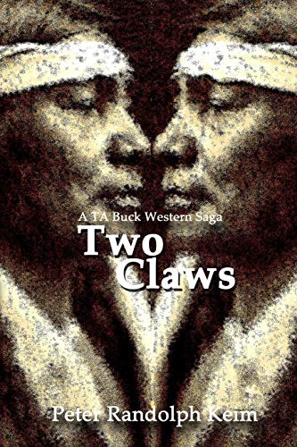 9781492870210: Two Claws: a TA Buck western saga