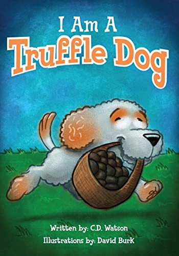 Beispielbild fr I Am A Truffle Dog zum Verkauf von ThriftBooks-Dallas