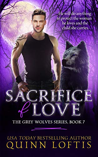 Stock image for Sacrifice of Love: Book 7 of The Grey Wolves Series for sale by ThriftBooks-Dallas