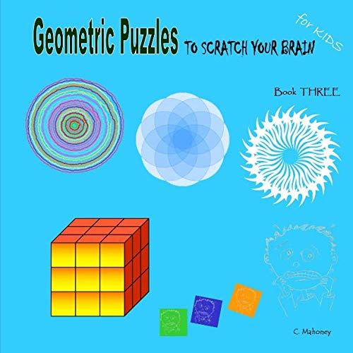 Imagen de archivo de Geometric Puzzles to scratch your brain: 3 (Logic Games for Kids) a la venta por Revaluation Books