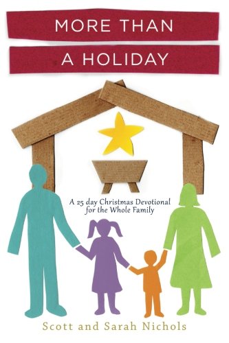 Beispielbild fr More Than a Holiday: A 25 Day Christmas Devotional for the Whole Family zum Verkauf von SecondSale