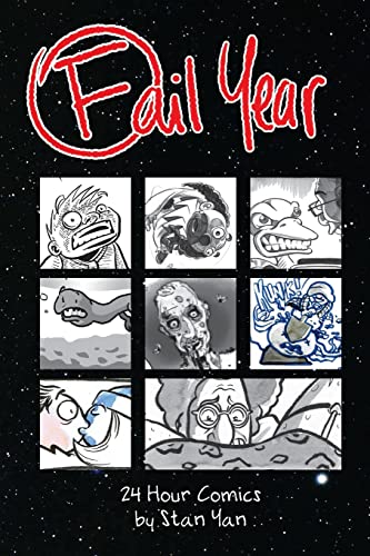 Stock image for Fail Year: 24 Hour Comics by Stan Yan for sale by THE SAINT BOOKSTORE