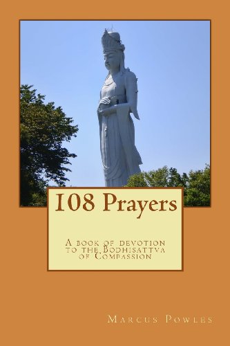 Imagen de archivo de 108 Prayers: A book of devotion to the Bodhisattva of Compassion a la venta por SecondSale