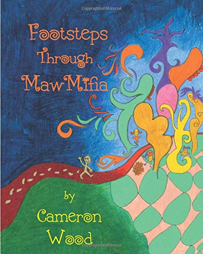 Beispielbild fr Footsteps Through Mawmifia: Mawmifia Awaits You! zum Verkauf von ThriftBooks-Atlanta
