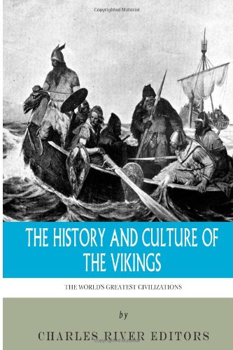 Stock image for The World's Greatest Civilizations: The History and Culture of the Vikings for sale by Gulf Coast Books