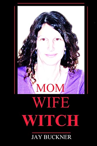 9781492883074: Mom Wife Witch: Volume 2 (The Witch Trilogy)