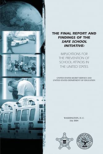 Imagen de archivo de The Final Report and Findings of the Safe School Initiative: Impl a la venta por Hawking Books