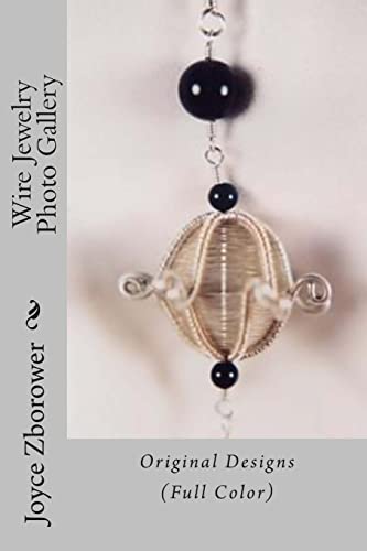 Imagen de archivo de Wire Jewelry Photo Gallery: Original Designs (The Kick-Start Creativity Series) a la venta por Lucky's Textbooks