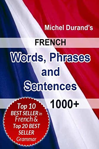 Beispielbild fr French Words, Phrases and Sentences.: 1000+ zum Verkauf von WorldofBooks