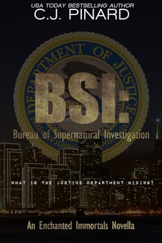 Imagen de archivo de BSI Bureau of Supernatural Investigation An Enchanted Immortals Novella a la venta por PBShop.store US
