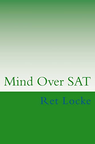 9781492888437: Mind Over SAT: Mastering the Mental Side of the SAT