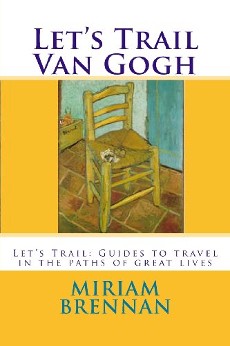 9781492889540: Let's Trail Van Gogh: Let's Trail: Guides in the paths of great lives [Idioma Ingls]