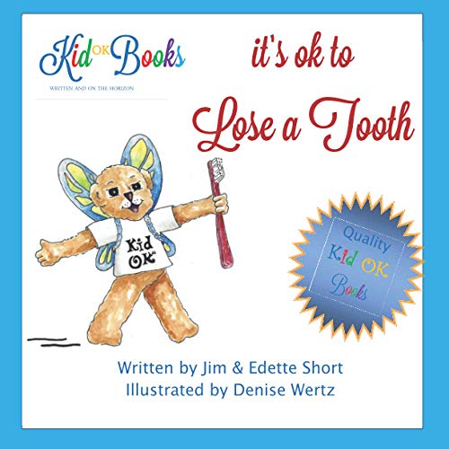 Beispielbild fr It's OK to Lose a Tooth: Helping Children to Learn that zum Verkauf von Revaluation Books