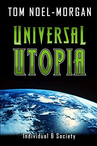 Beispielbild fr Universal Utopia: A Candid Look at Consumer Society: Volume 1 (Individual and Society) zum Verkauf von Reuseabook